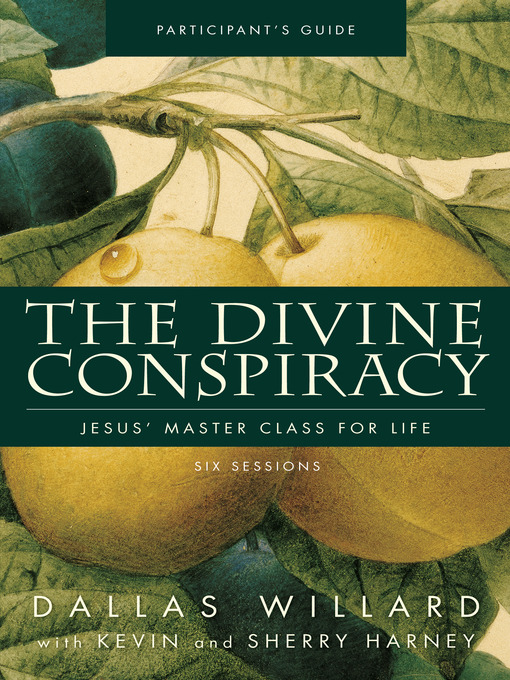 Title details for The Divine Conspiracy Participant's Guide by Dallas Willard - Available